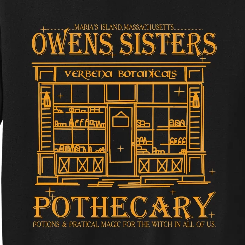 Owens Sisters Pothecary Potions & Magic For The Witch Ow#Ens Sisters W Tall Sweatshirt