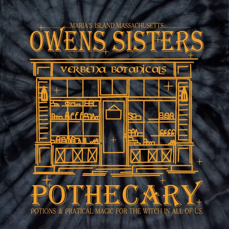 Owens Sisters Pothecary Potions & Magic For The Witch Ow#Ens Sisters W Tie-Dye T-Shirt