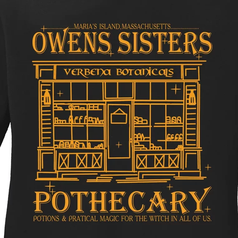 Owens Sisters Pothecary Potions & Magic For The Witch Ow#Ens Sisters W Ladies Long Sleeve Shirt