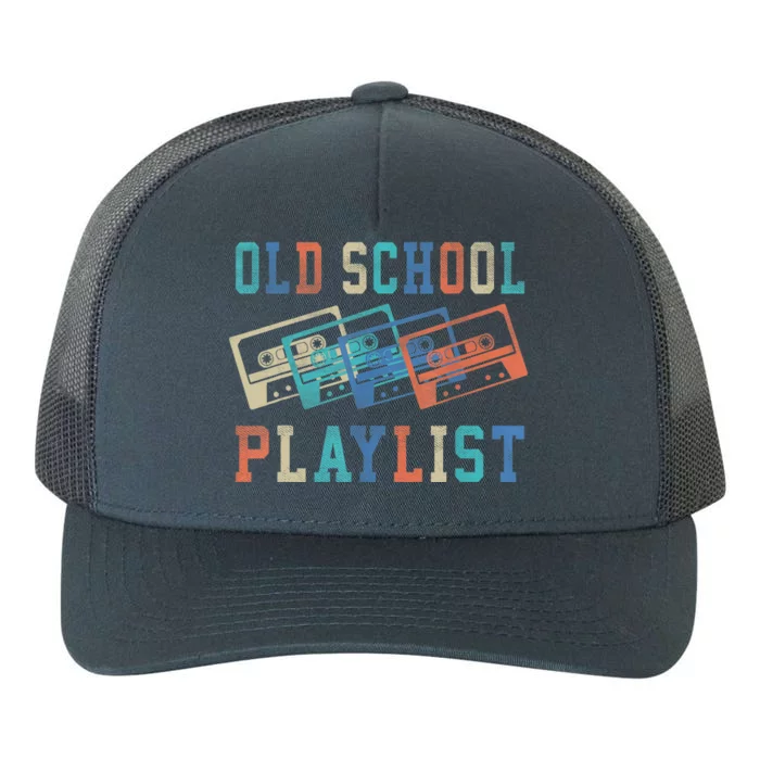 Old School Playlist Rock Cassette Tape Music Old School Band Yupoong Adult 5-Panel Trucker Hat