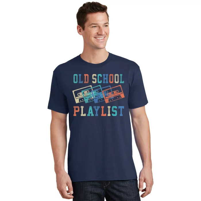 Old School Playlist Rock Cassette Tape Music Old School Band T-Shirt