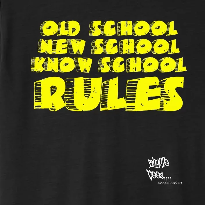 Old School Rap Hip Hop 2000S New School Know School Nas ChromaSoft Performance T-Shirt