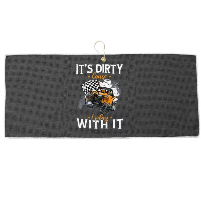 Offroad Sxs Racing Quad ItS Dirty Cause I Play With It Large Microfiber Waffle Golf Towel