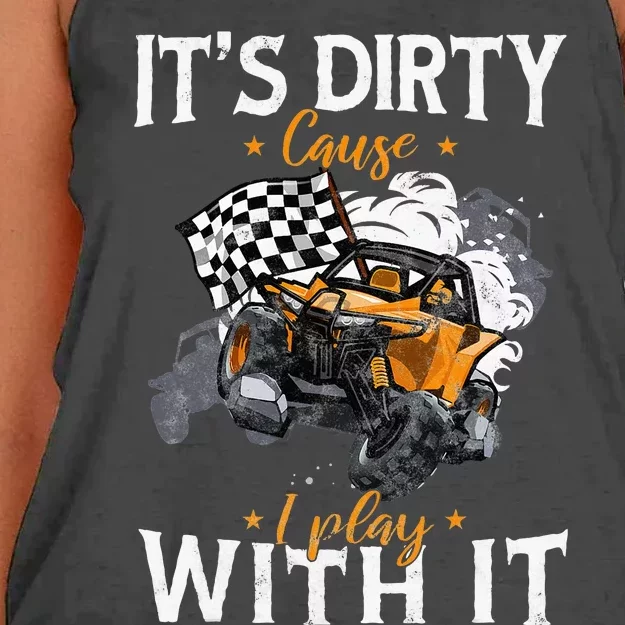 Offroad Sxs Racing Quad ItS Dirty Cause I Play With It Women's Knotted Racerback Tank