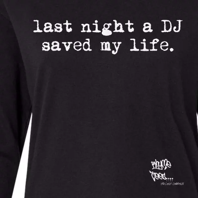 Old School Rap Hip Hop Last Night A Dj Saved My Life 80S Womens Cotton Relaxed Long Sleeve T-Shirt