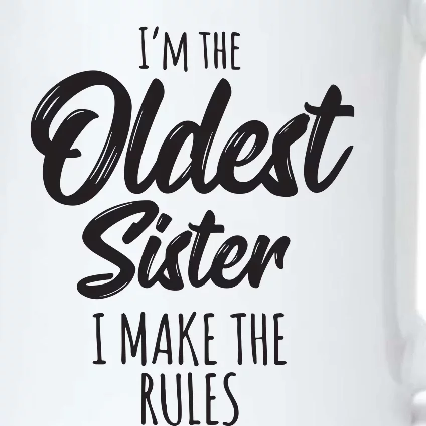 Oldest Sister Shirts I Make The Rules Funny Matching Sibling Black Color Changing Mug