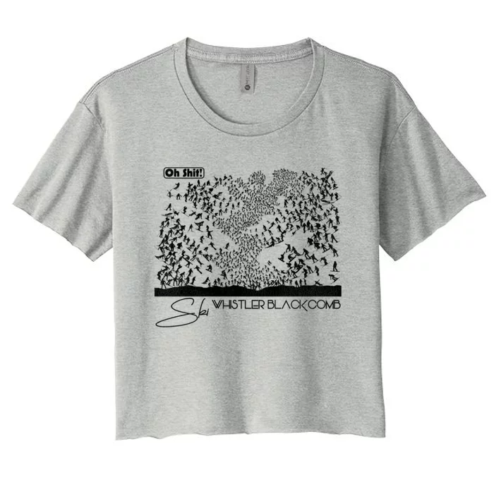 Oh Shit! Ski Whistler Blackcomb Women's Crop Top Tee