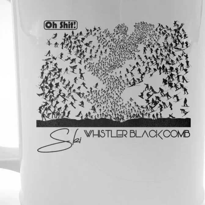 Oh Shit! Ski Whistler Blackcomb Front & Back Beer Stein