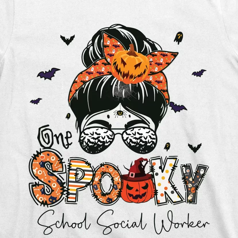 One Spooky School Social Worker Messy Bun Women Halloween T-Shirt