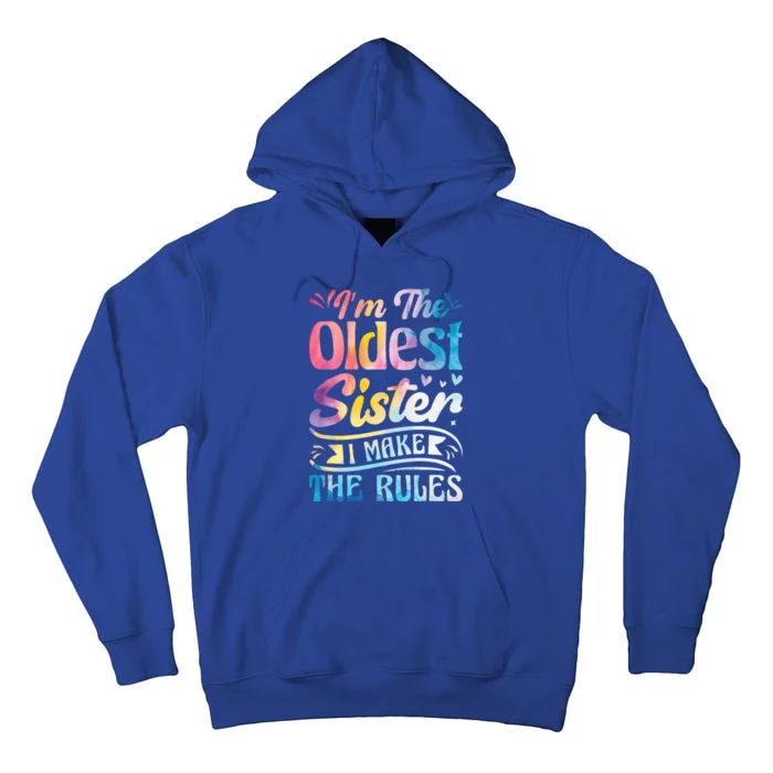 Oldest Sister Shirt I Make The Rules 3 Sisters Matching Tall Hoodie