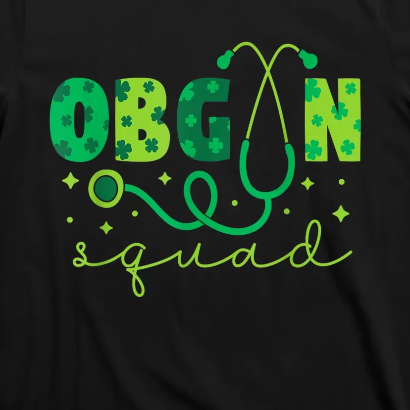 Obgyn Squad St PatrickS Day Nurse Tech Crew T-Shirt