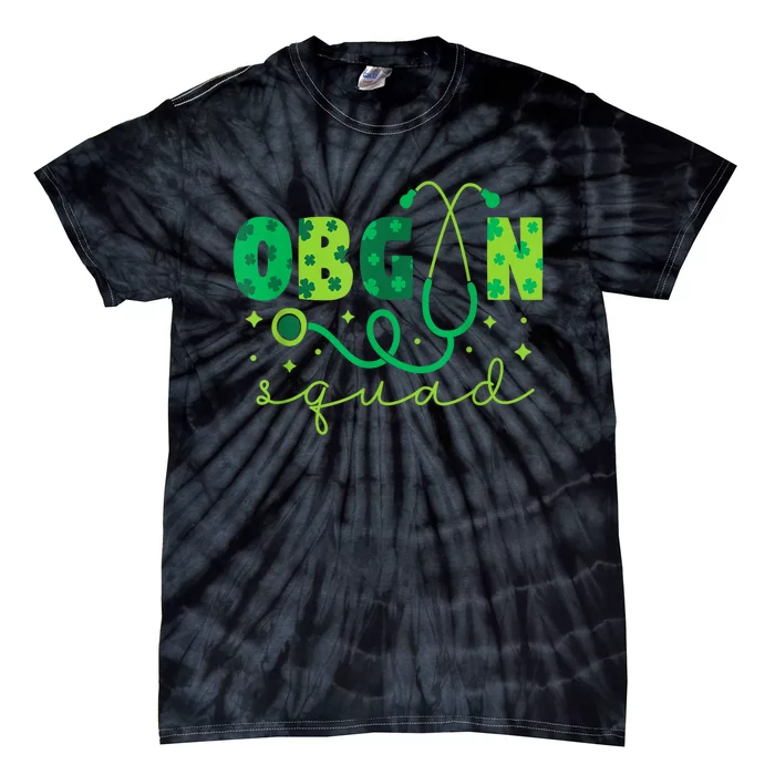 Obgyn Squad St PatrickS Day Nurse Tech Crew Tie-Dye T-Shirt