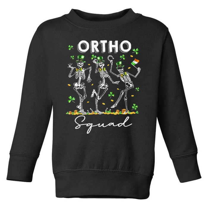 Ortho Squad St Patrick's Day Shamrock Orthopedic Skeletons Toddler Sweatshirt