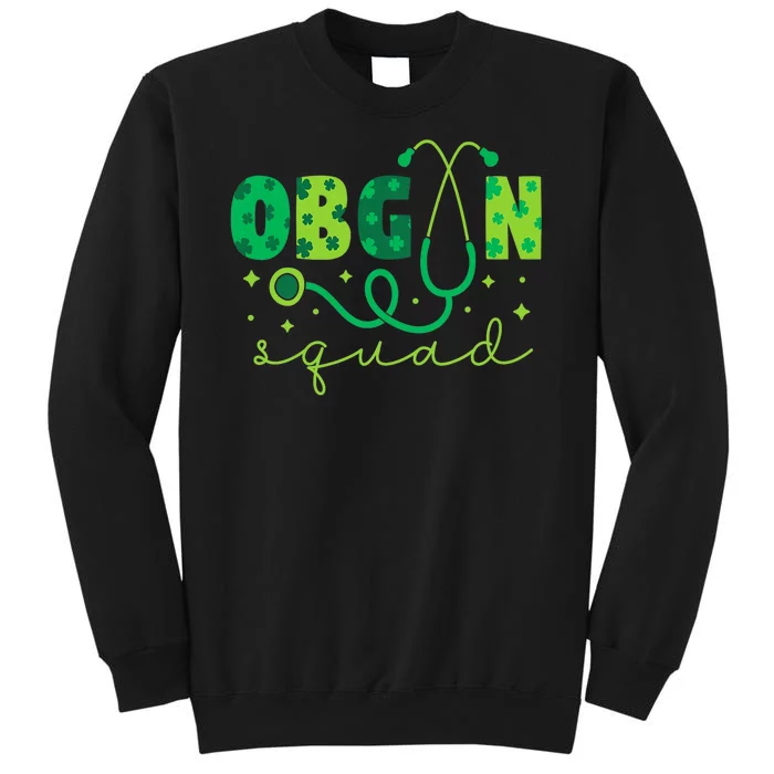 Obgyn Squad St PatrickS Day Nurse Tech Crew Tall Sweatshirt