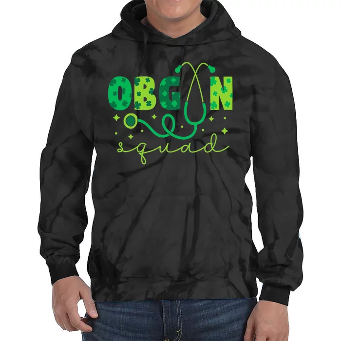 Obgyn Squad St PatrickS Day Nurse Tech Crew Tie Dye Hoodie