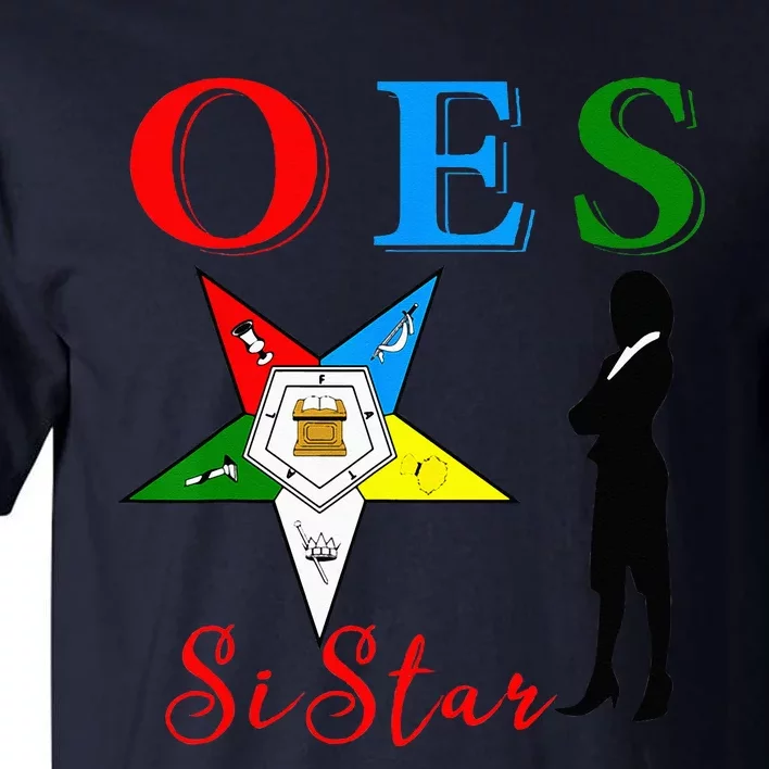 OES Sistar Sister Order Of The Eastern Star Parents Day Tall T-Shirt