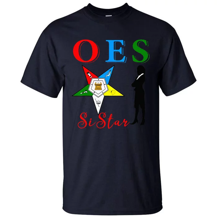 OES Sistar Sister Order Of The Eastern Star Parents Day Tall T-Shirt