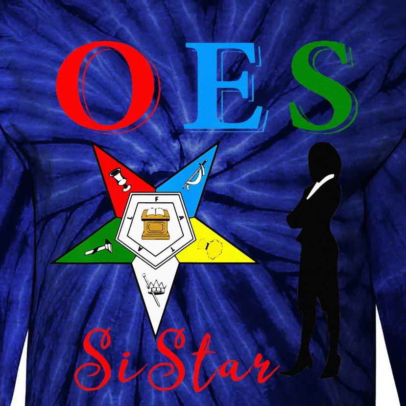 OES Sistar Sister Order Of The Eastern Star Parents Day Tie-Dye Long Sleeve Shirt