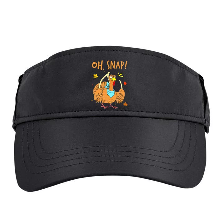 Oh Snap Turkey Day Funny Night Of Thanksgiving Gift Adult Drive Performance Visor