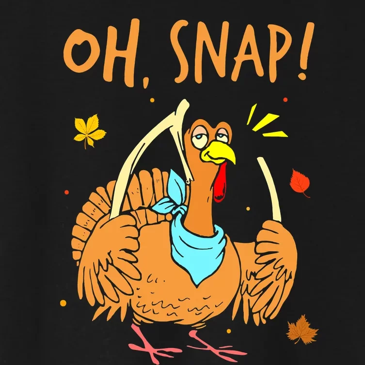 Oh Snap Turkey Day Funny Night Of Thanksgiving Gift Women's Crop Top Tee