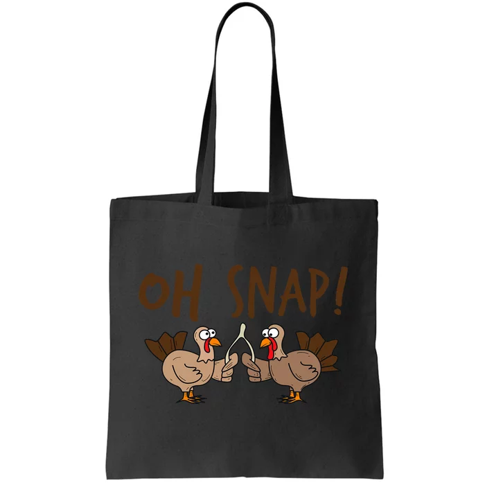 Oh Snap Turkey Day Funny Night Of Thanksgiving Gift Tote Bag