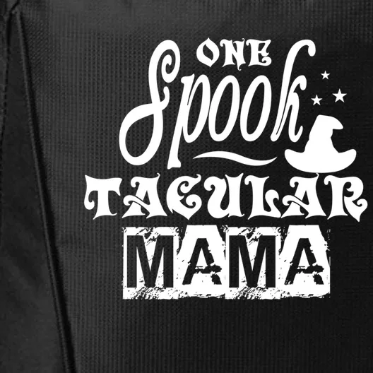 One Spook Tacular Mama Funny Halloween Great Gift City Backpack