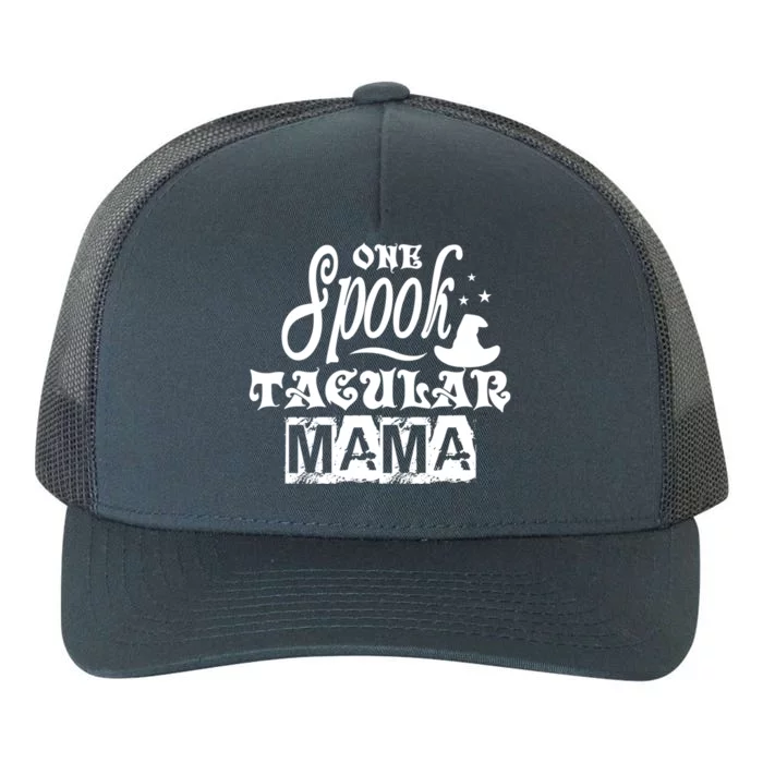 One Spook Tacular Mama Funny Halloween Great Gift Yupoong Adult 5-Panel Trucker Hat