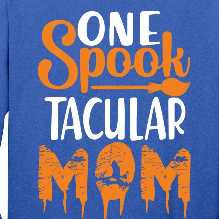 One Spook Tacular Mom Funny Spooky Mom Gift Tall Long Sleeve T-Shirt