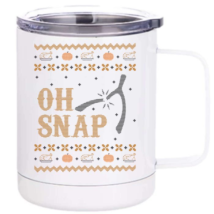 Oh Snap Turkey Wish Bone Ugly Sweater Thanksgiving Front & Back 12oz Stainless Steel Tumbler Cup