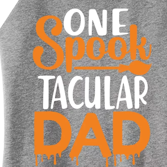 One Spook Tacular Dad Funny Spooky Dad Gift Women’s Perfect Tri Rocker Tank