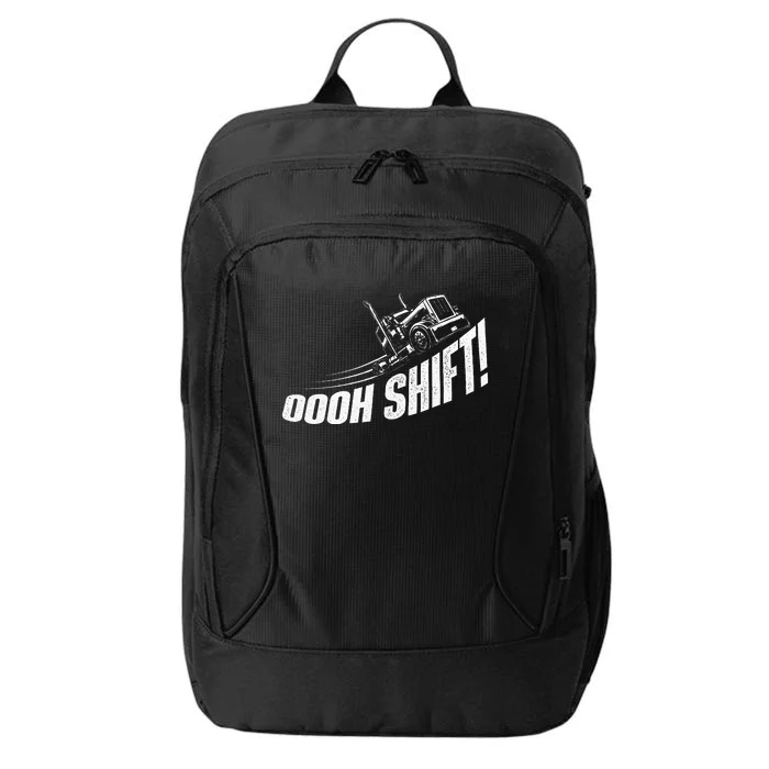 Oooh Shift Trucker Semi Truck Driver Big Rig Trucking City Backpack