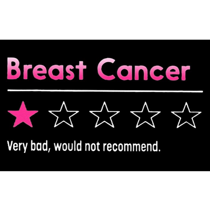 One Star Very bad would not recommend Breast Cancer Bumper Sticker