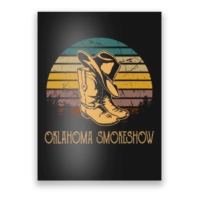 Oklahoma Smokeshow Vintage Deserts Western Cow Boots Hat Poster