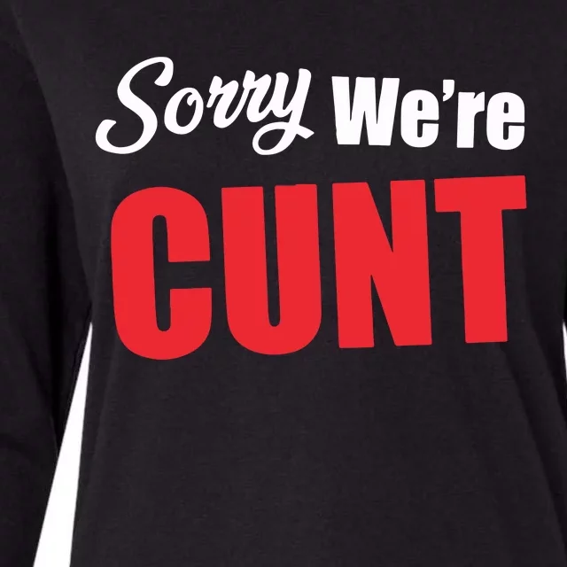 Omweekend Sorry WeRe Cunt Womens Cotton Relaxed Long Sleeve T-Shirt