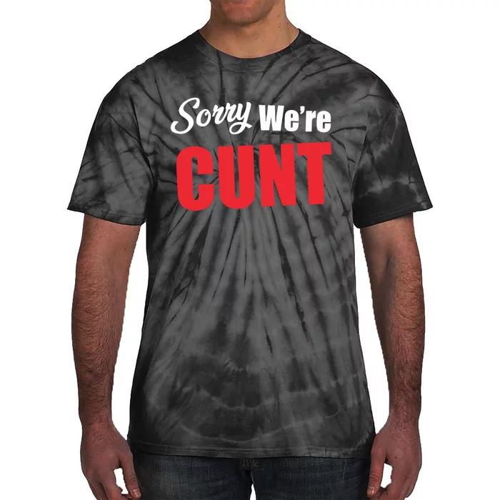 Omweekend Sorry WeRe Cunt Tie-Dye T-Shirt