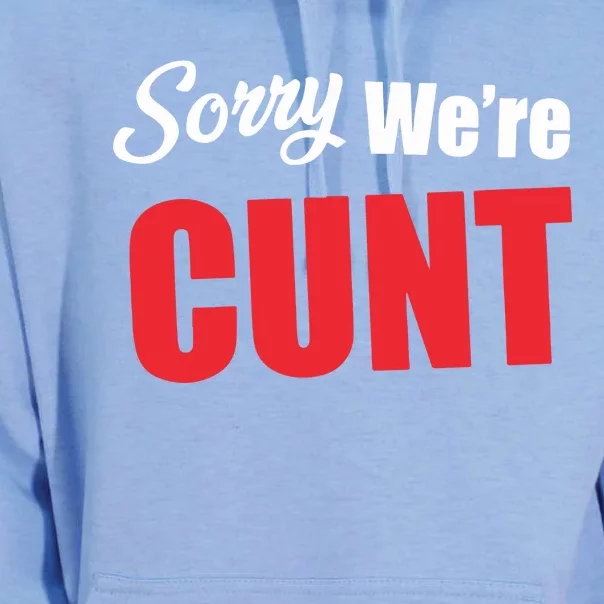 Omweekend Sorry WeRe Cunt Unisex Surf Hoodie