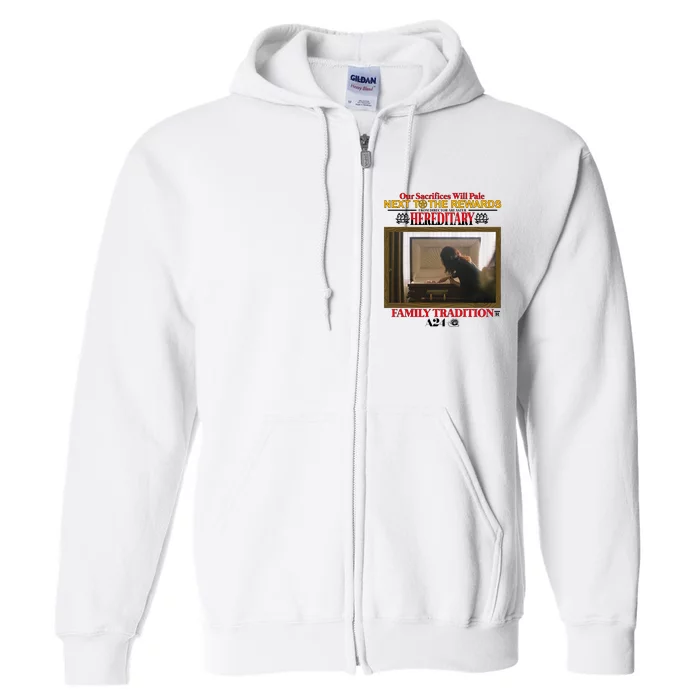 Our Sacrifice Will Pale Next To The Rewards From Director Ari Aster Hereditary Full Zip Hoodie