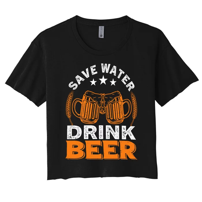 Oktoberfest Save Water Drink Beer Drinking Party Oktoberfest Party Women's Crop Top Tee