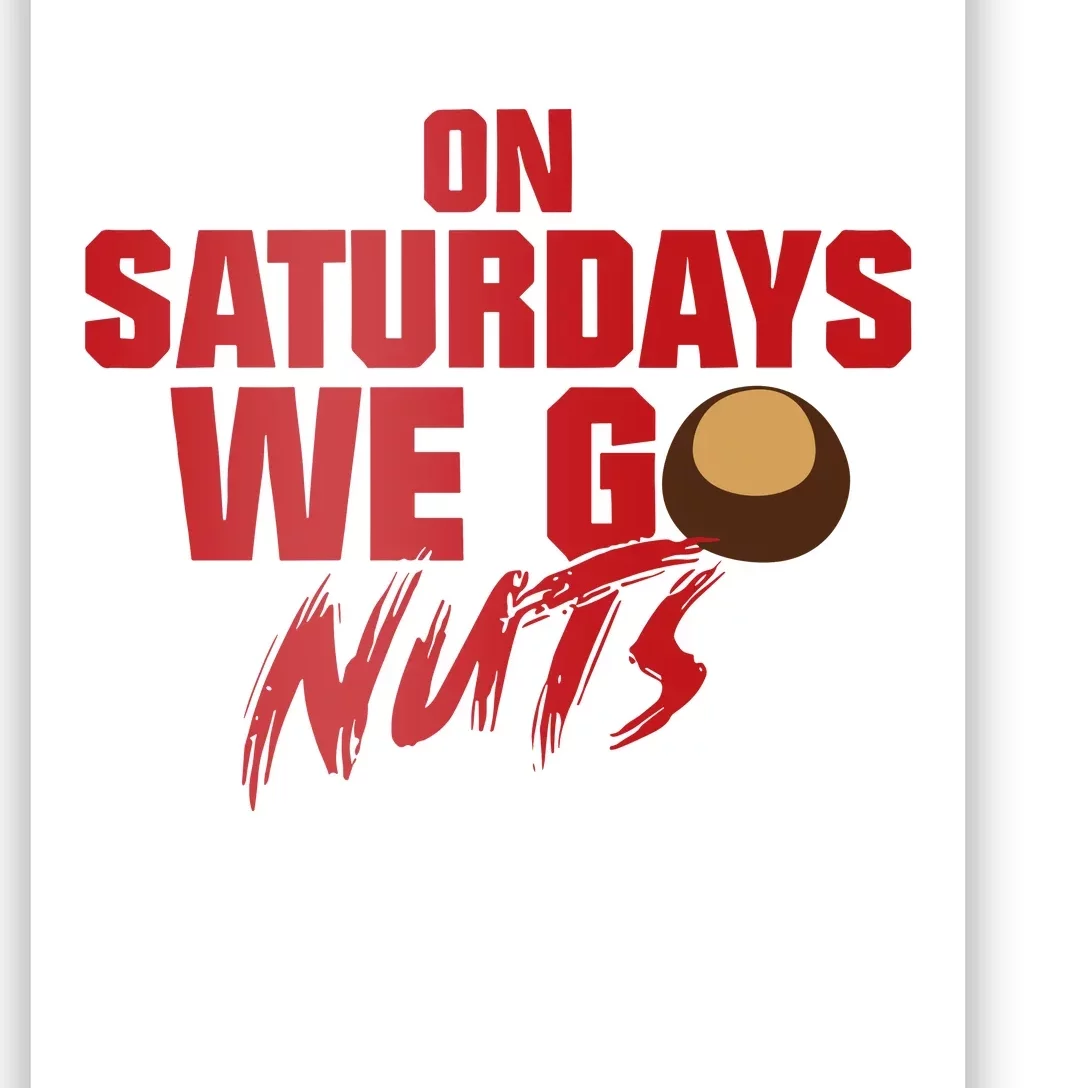 On Saturdays We Go Nuts Poster