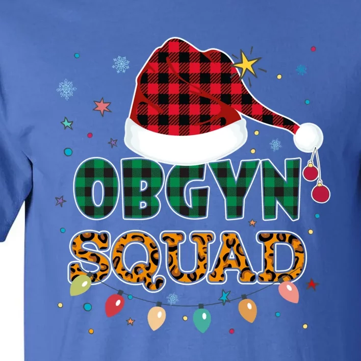 Obgyn Squad Xmas Santa Ob Gyn Nurse Matching Meaningful Gift Tall T-Shirt