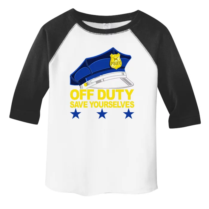 Offduty Save Yourselves Funny Police Officer Cop Toddler Fine Jersey T-Shirt