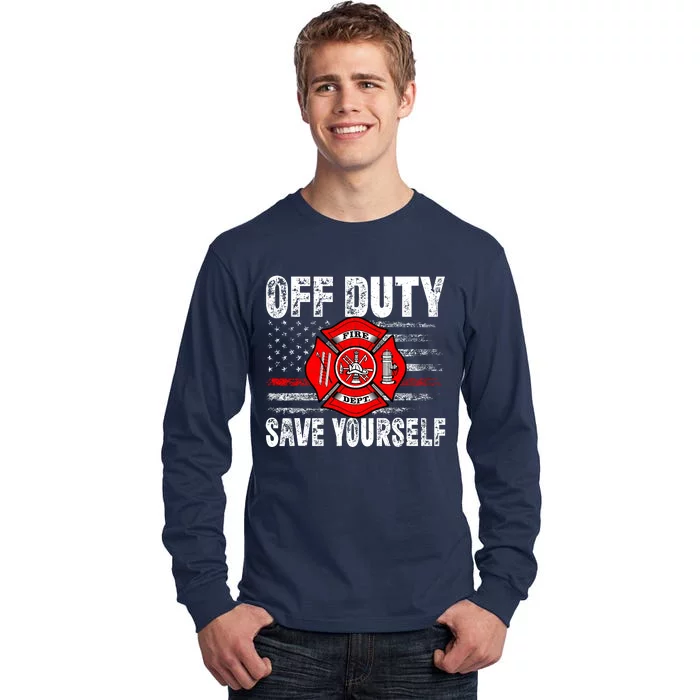 Offduty Save Yourself Firefighter Funny Retro American Flag Tall Long Sleeve T-Shirt