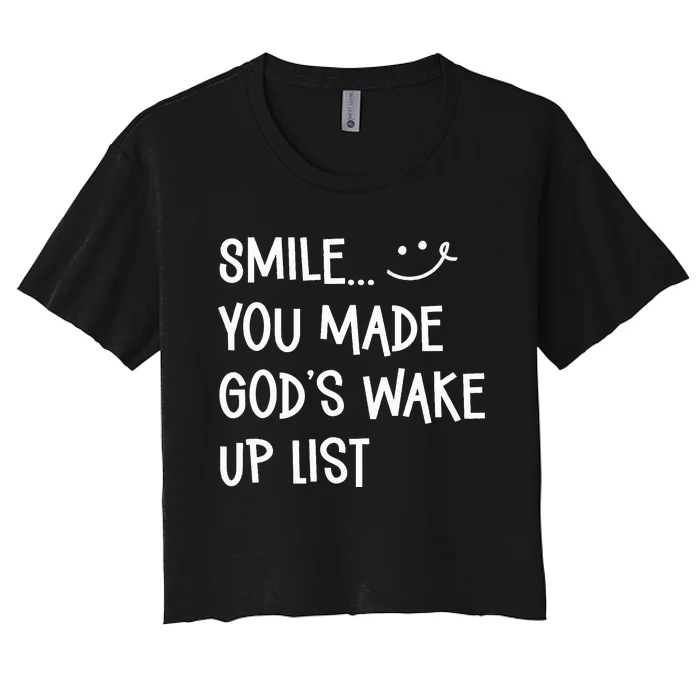 Outfit Smile You Made GodS Wake Up List Christian Apparel Women's Crop Top Tee