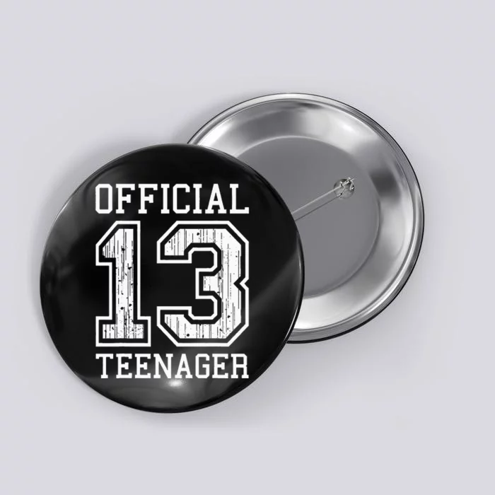 O.fficial Teenager 13th Birthday Gift Button