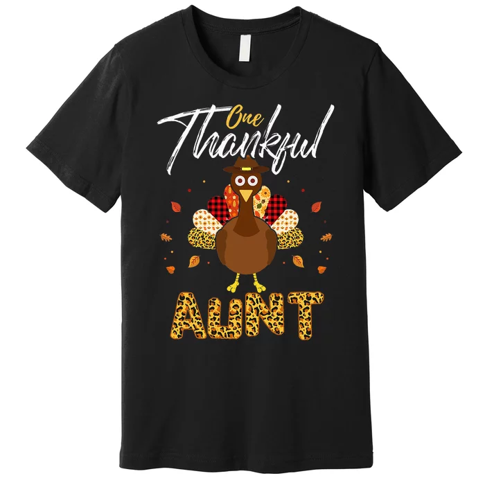 One Thankful Aunt Auntie Turkey Thanksgiving Family gift Premium T-Shirt