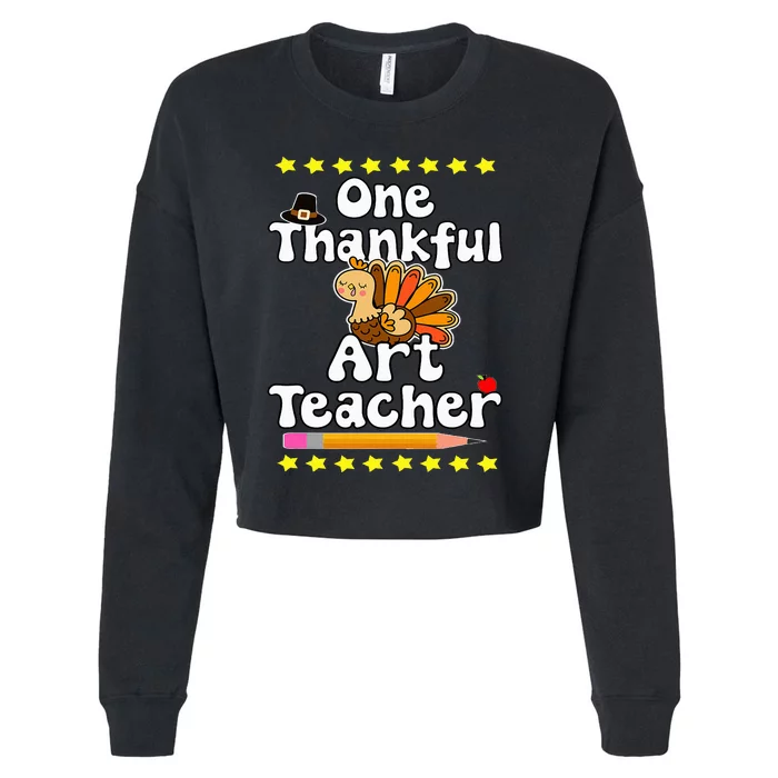 One Thankful Art Teacher Happy Thanksgiving Educator Artsy Cropped Pullover Crew