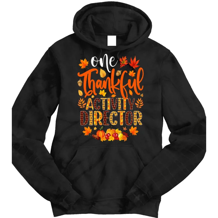 One Thankful Activity Director Funny Thanksgiving Tie Dye Hoodie