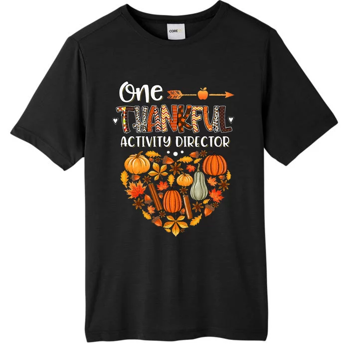 One Thankful Activity Director Fall Autumn Thanksgiving ChromaSoft Performance T-Shirt