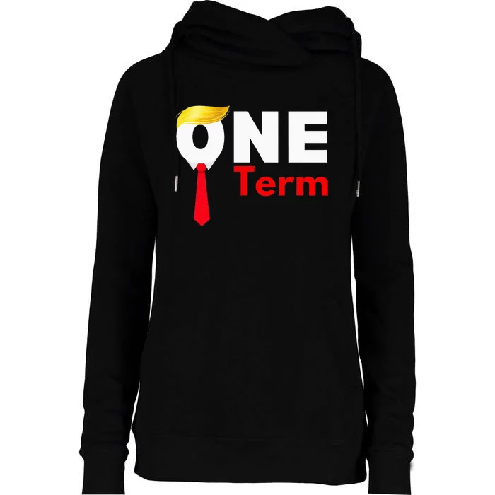 One Term Antitrump Funny Political Probiden Supporters Womens Funnel Neck Pullover Hood