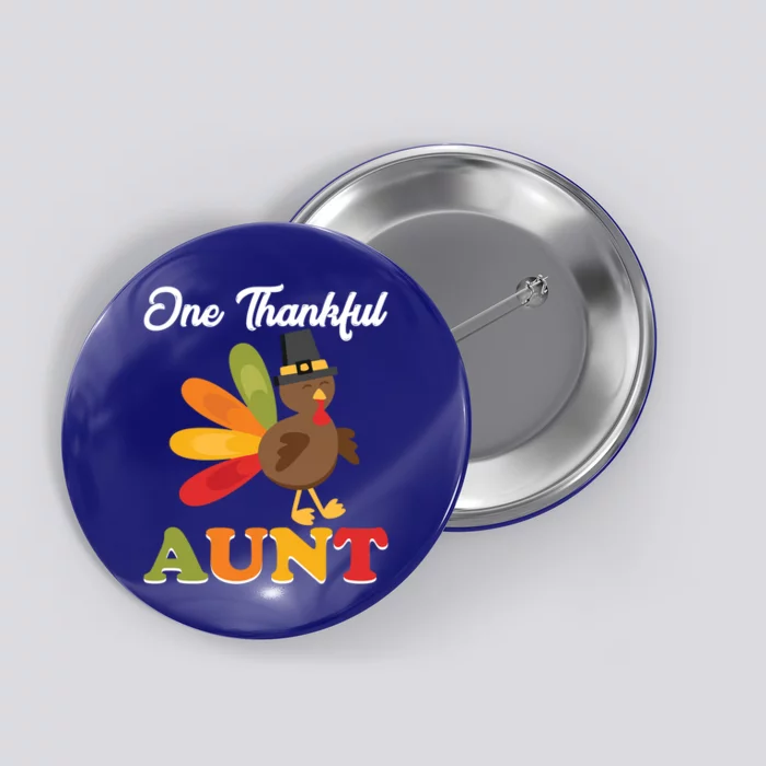 One Thankful Aunt Auntie Turkey Thanksgiving Family Cute Gift Button